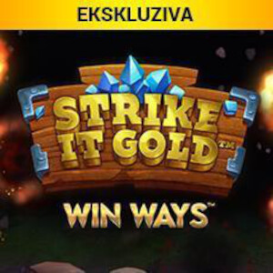 Strike it Gold