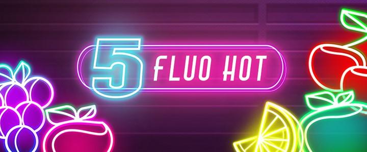 5 Fluo Hot Fazi
