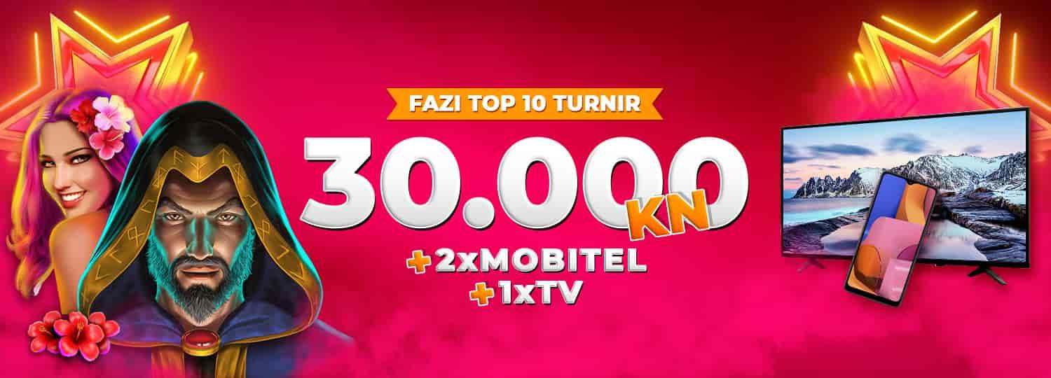 Fazi Top10 turnir 30.000 KN, 2x SmartPhone, 1x SmartTV