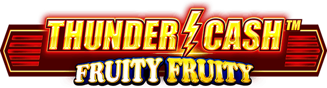 Thunder Cash Fruity Fruity