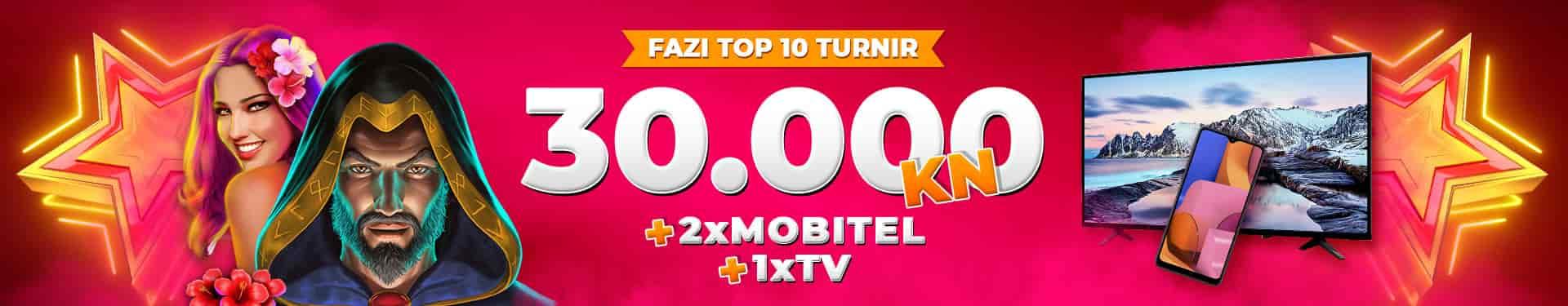 Fazi Top10 turnir 30.000 KN, 2x SmartPhone, 1x SmartTV