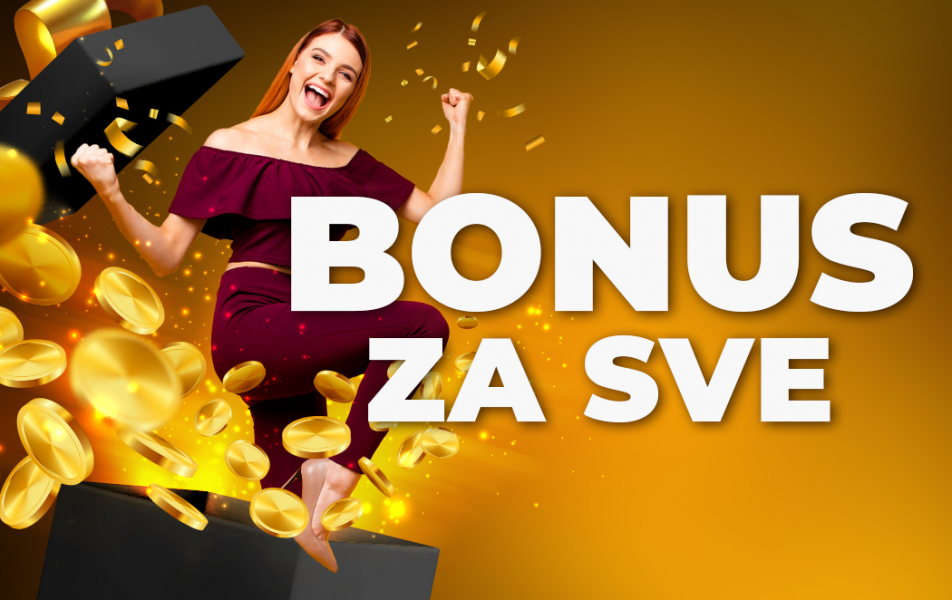 Bonus za sve